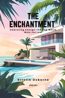 The Enchantment by Kristin Osborne