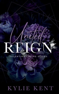 United Reign by Kent, Kylie