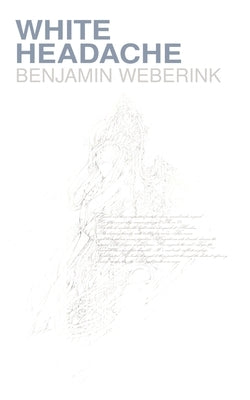 White Headache by Weberink, Benjamin