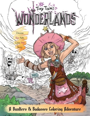 Tiny Tina's Wonderlands: A Bunkers & Badasses Coloring Adventure by Alsaqa, Jordan