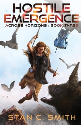 Hostile Emergence by Smith, Stan C.