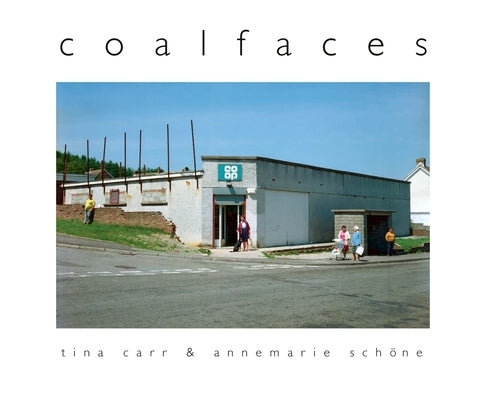 Coalfaces by Carr, Tina