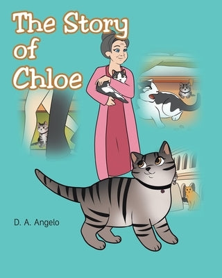 The Story of Chloe by Angelo, D. A.