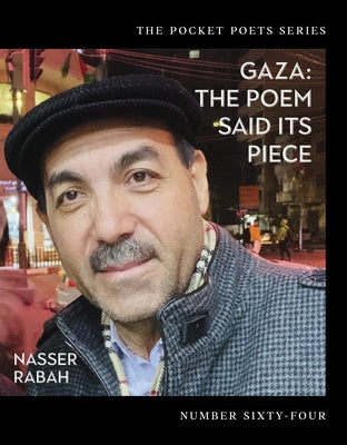 Gaza: The Poem Said Its Piece by Rabah, Nasser