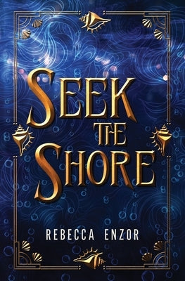 Seek The Shore by Enzor