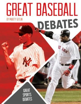 Great Baseball Debates by Gitlin, Marty