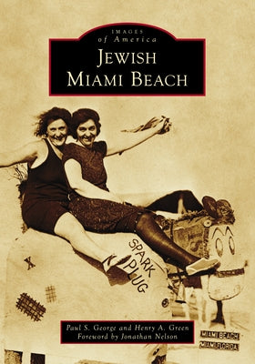 Jewish Miami Beach by George, Paul S.