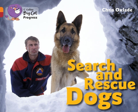 Search and Rescue Dogs by Oxlade, Chris