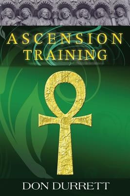 Ascension Training by Durrett, Don