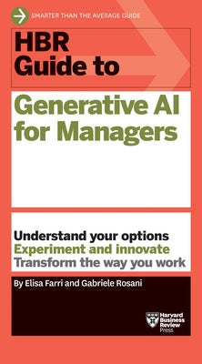 HBR Guide to Generative AI for Managers by Farri, Elisa