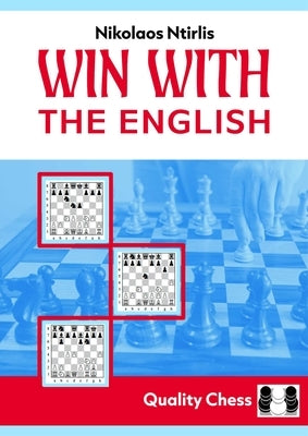 Win with the English!: Playing the English 2nd Edition by Ntirlis, Nikolaos