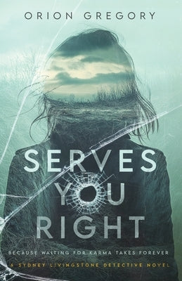 Serves You Right by Gregory, Orion