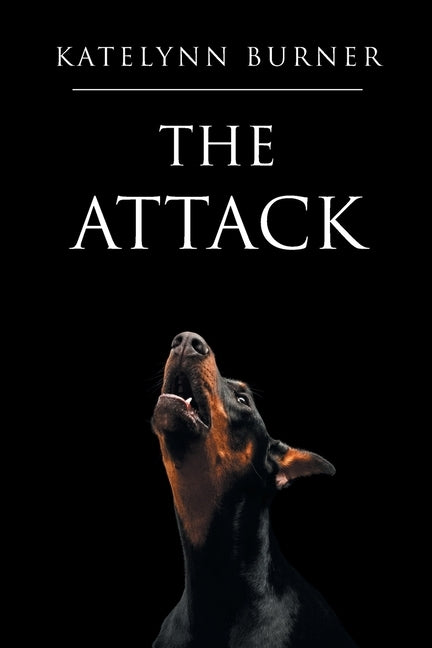 The Attack by Burner, Katelynn