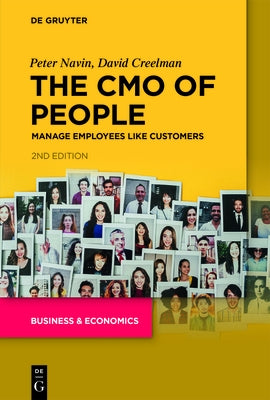 The Cmo of People: Manage Employees Like Customers by Navin, Peter