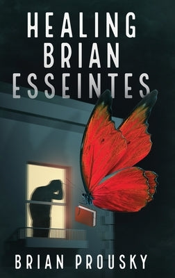 Healing Brian Esseintes by Prousky, Brian