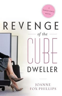 Revenge of the Cube Dweller by Fox Phillips, Joanne