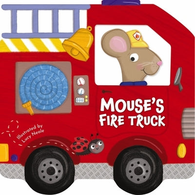Mouse's Fire Truck: Shaped Board Book by Kidsbooks Publishing