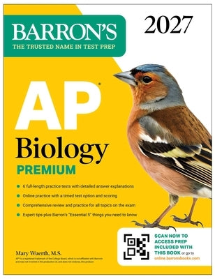 AP Biology Premium, 2027: Prep Book with 6 Practice Tests + Comprehensive Review + Online Practice (Barron's AP Prep) by Wuerth, Mary