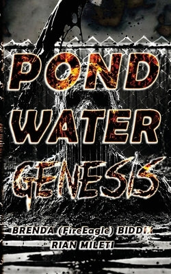 Pond Water Genesis by Mileti, Rian