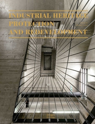 Industrial Heritage Protection and Redevelopment by Louw, Michael