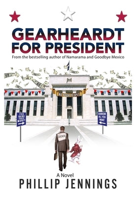 Gearheardt for President by Jennings, Phillip