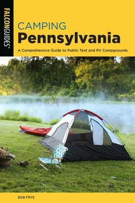 Camping Pennsylvania by Frye, Bob