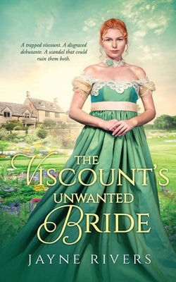 The Viscount's Unwanted Bride by Rivers, Jayne