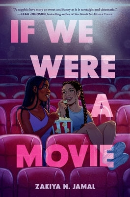 If We Were a Movie by Jamal, Zakiya N.
