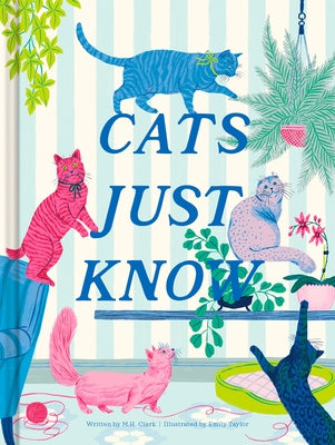 Cats Just Know by Clark, M. H.