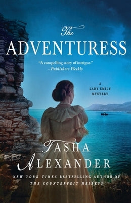 The Adventuress: A Lady Emily Mystery by Alexander, Tasha