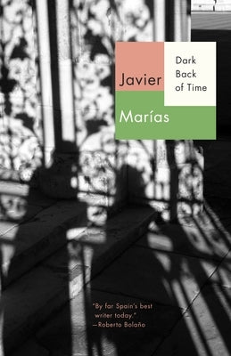 Dark Back of Time by Mar?as, Javier