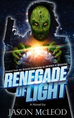 Renegade of Light by Jason, McLeod Montgomery
