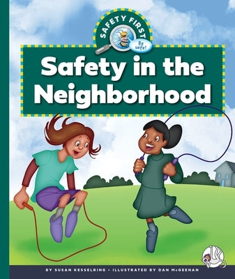 Safety in the Neighborhood by Kesselring, Susan