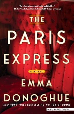 The Paris Express by Donoghue, Emma