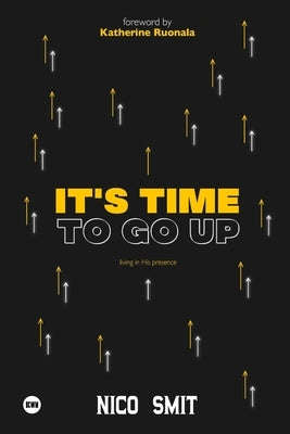 It's Time To Go Up! by Smit, Nico