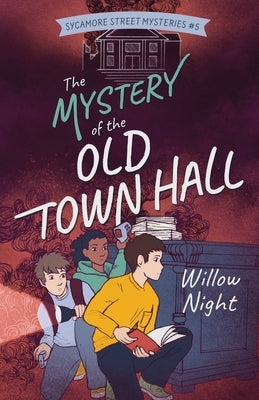 The Mystery of the Old Town Hall by Night, Willow