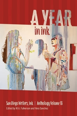 A Year In Ink, Volume 18 by Sanchez, Vera