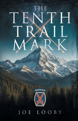The Tenth Trail Mark by Looby, Joe
