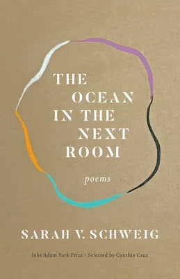 The Ocean in the Next Room: Poems by Schweig, Sarah V.