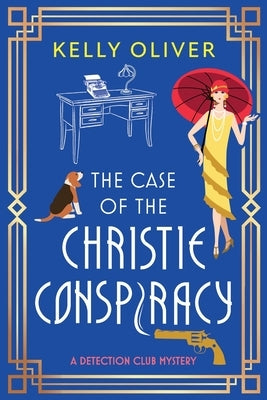 The Case of the Christie Conspiracy by Oliver, Kelly