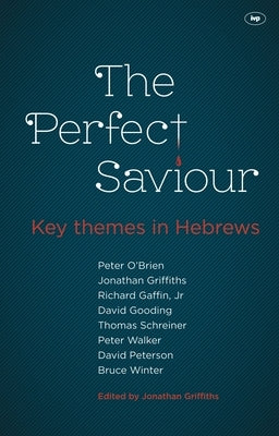 The Perfect Saviour by Griffiths, Jonathan