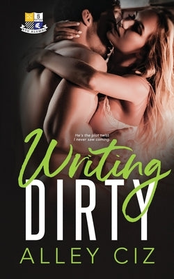 Writing Dirty: BTU Alumni #5 by Ciz, Alley