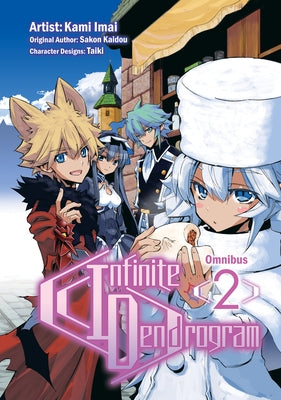 Infinite Dendrogram (Manga): Omnibus 2: Volume 2 by Kaidou, Sakon