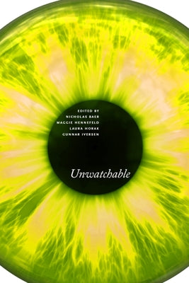 Unwatchable by Baer, Nicholas