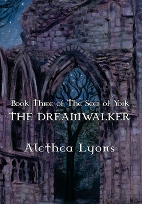 The Dreamwalker by Lyons, Alethea