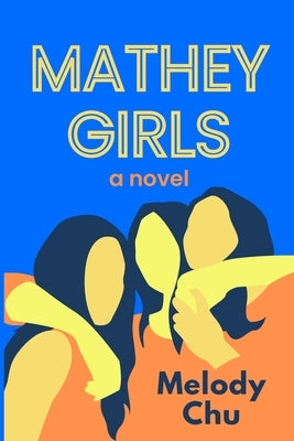Mathey Girls by Chu, Melody
