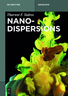 Nanodispersions by Tadros, Tharwat F.