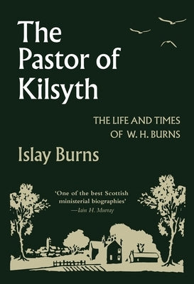 Pastor of Kilsyth by Burns, Islay