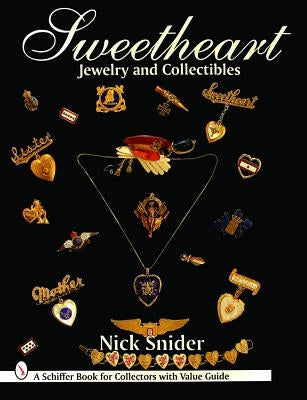 Sweetheart Jewelry and Collectibles by Snider, Nick