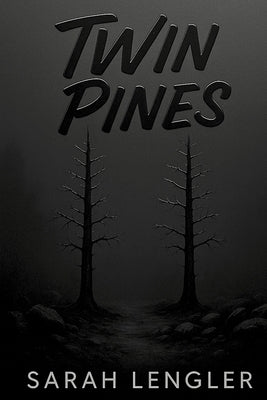 Twin Pines by Lengler, Sarah